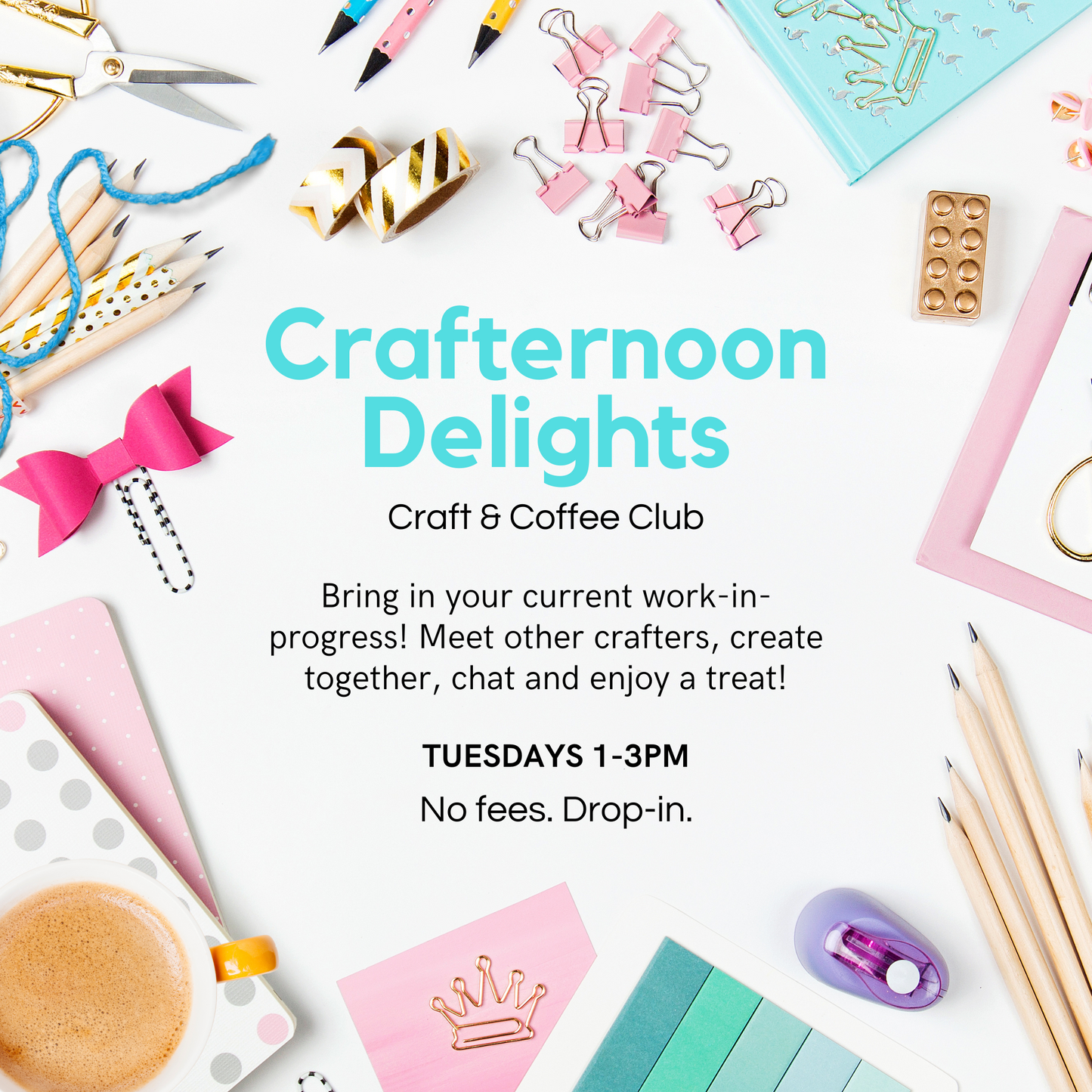 Crafternoon Delights: Craft & Coffee Club